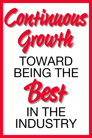 Continuous Growth Toward Being the Best in the Industry